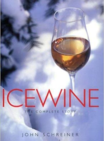 icewine The complete story John Schreiner
